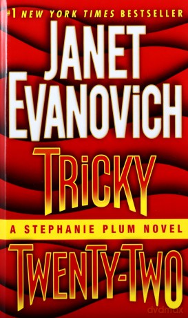 Tricky Twenty-Two: A Stephanie Plum Novel: 22 - Janet Evanovich [KSIĄŻKA]