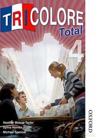 Tricolore Total 4 Student Book (Tricolore Total Ks4) - H Mascie-Taylor [KSIĄŻKA]