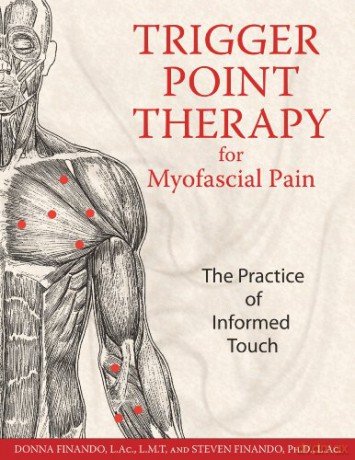 Trigger Point Therapy for Myofascial Pain: The Practice of Informed Touch - Donna Finando L.Ac. L.M.T. [KSIĄŻKA]
