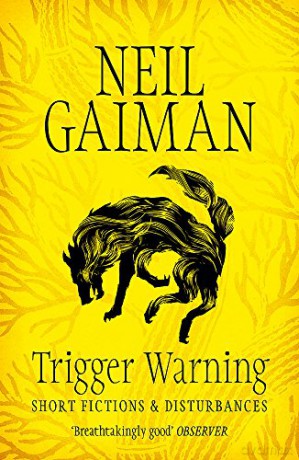 Trigger Warning: Short Fictions and Disturbances - Neil Gaiman [KSIĄŻKA]