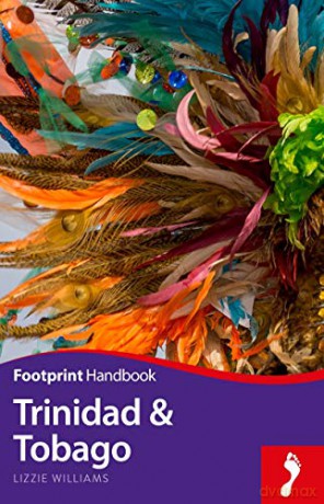 Trinidad and Tobago (Footprint Handbook) - Lizzie Williams [KSIĄŻKA]