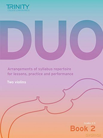 Trinity College London Duo - Two Violins: Book 2 (Grades 3-5): Arrangements of syllabus repertoire for lessons, practice and performance - Richard Mainwaring (Arranger) [KSIĄŻKA]