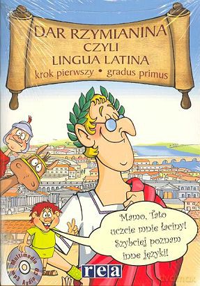 Dar Rzymianina Czyli Lingua Latina [KSIĄŻKA]+[CD]