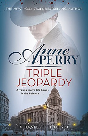 Triple Jeopardy (Daniel Pitt Mystery 2) - Anne Perry [KSIĄŻKA]