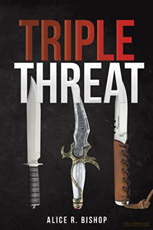 Triple Threat - Alice R. Bishop [KSIĄŻKA]