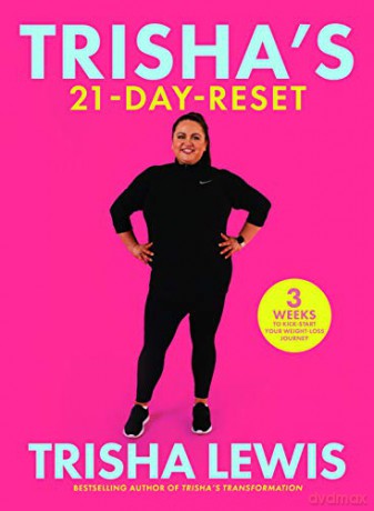 Trisha's-21 Day-Reset: 3 weeks to kick-start your weight-loss journey - Trisha Lewis [KSIĄŻKA]