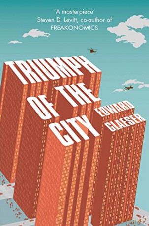 Triumph of the City - Edward Glaeser [KSIĄŻKA]