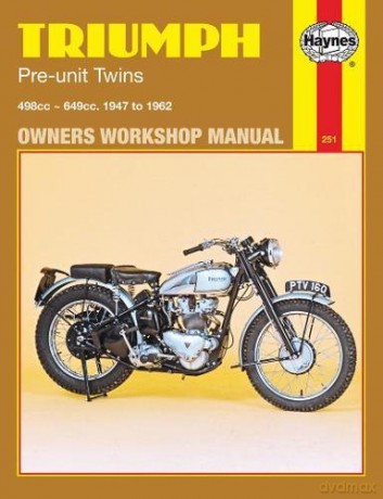 Triumph Pre-Unit Twins 1947 - 1962: '47-'62 (Owners' Workshop Manual) - Anon [KSIĄŻKA]