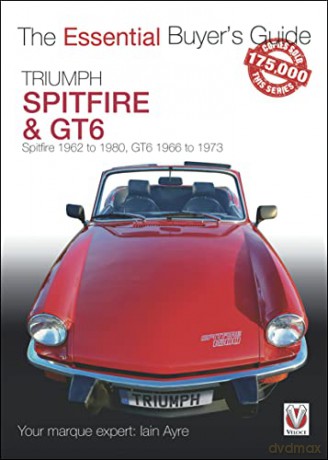 Triumph Spitfire and GT6: The Essential Buyer's Guide - Iain Ayre [KSIĄŻKA]