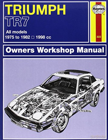 Triumph TR7 (75 - 82) Haynes Repair Manual - Anon [KSIĄŻKA]