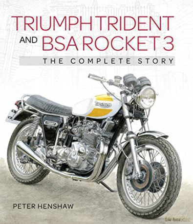 Triumph Trident and BSA Rocket 3: The Complete Story (Cronwood Motoclassics) - Peter Henshaw [KSIĄŻKA]