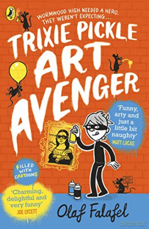 Trixie Pickle Art Avenger (Trixie Pickle Art Avenger, 1) - Olaf Falafel [KSIĄŻKA]