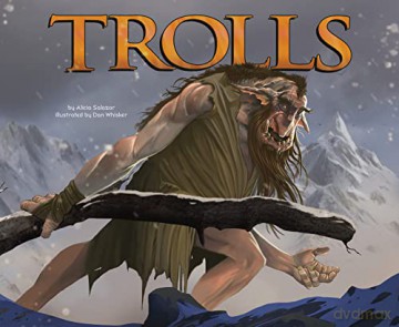Trolls (Mythical Creatures) - Alicia Salazar [KSIĄŻKA]