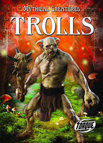 Trolls (Mythical Creatures) - Thomas Kingsley Troupe [KSIĄŻKA]