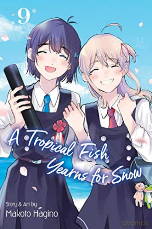 Tropical Fish Yearns for Snow, Vol. 9: Volume 9 (A Tropical Fish Yearns for Snow) - Makoto Hagino [KSIĄŻKA]