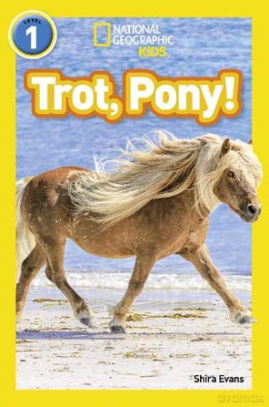 Trot, Pony!: Level 1 (National Geographic Readers) - National Geographic Kids [KSIĄŻKA]