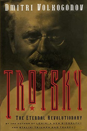 Trotsky: The Eternal Revolutionary (Media and Communications; 49) - Dmitri Volkogonov [KSIĄŻKA]