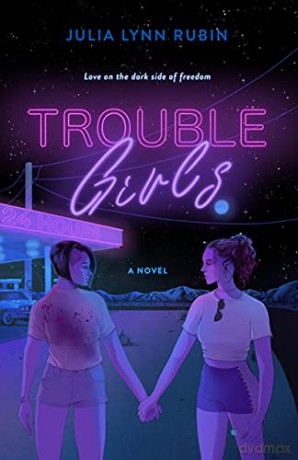Trouble Girls: A Novel - Rubin [KSIĄŻKA]