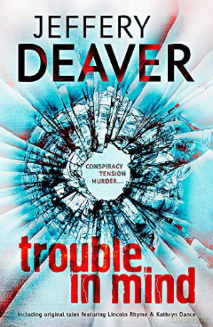 Trouble in Mind - Jeffery Deaver [KSIĄŻKA]