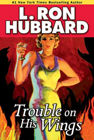Trouble on His Wings (Historical Fiction Short Stories Collection) - L. Ron Hubbard [KSIĄŻKA]