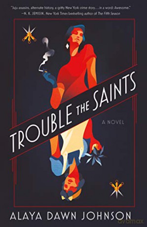 Trouble the Saints - Alaya Johnson [KSIĄŻKA]