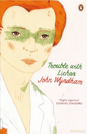 Trouble with Lichen: Classic Science Fiction - John Wyndham [KSIĄŻKA]