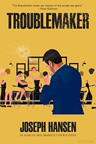 Troublemaker (Dave Brandstetter Mystery) - Joseph Hansen [KSIĄŻKA]