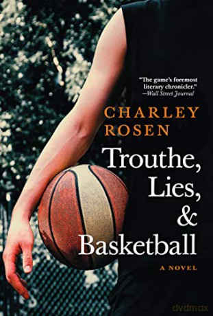Trouthe, Lies, and Basketball - Charley Rosen [KSIĄŻKA]