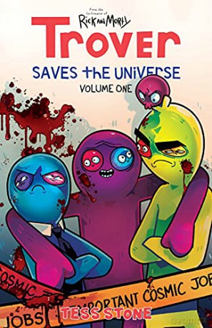 Trover Saves The Universe, Volume 1 - Tess Stone [KSIĄŻKA]