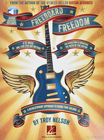 Troy Nelson: Fretboard Freedom: A 52-Week, One-Lick-Per-Day Method - Troy Nelson [KSIĄŻKA]
