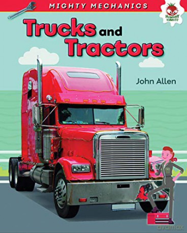 Trucks and Tractors - Mighty Mechanics - John Allan [KSIĄŻKA]