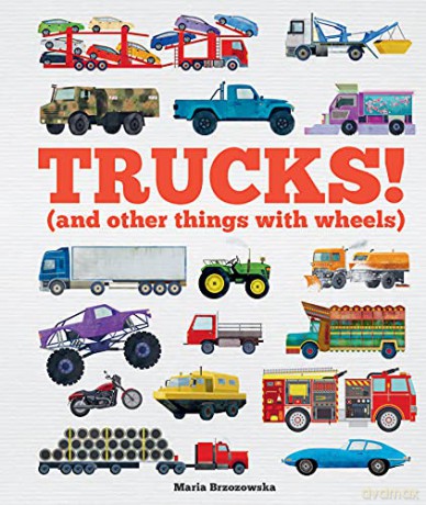 Trucks!: (and Other Things with Wheels) - Bryony Davies [KSIĄŻKA]