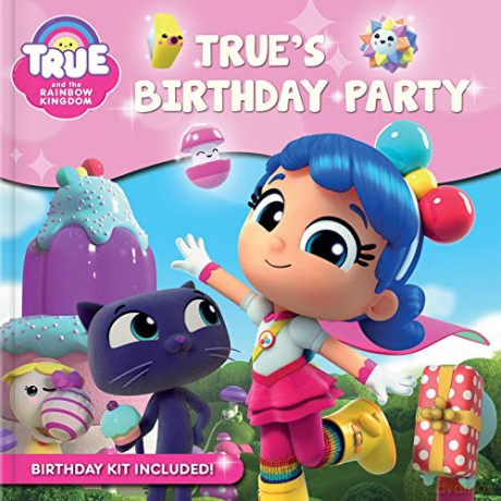 True and the Rainbow Kingdom: True's Birthday Party [KSIĄŻKA]