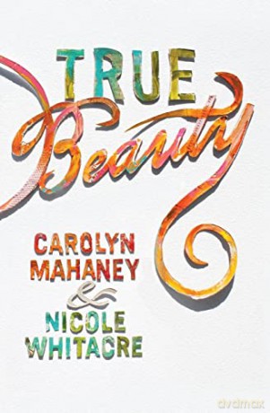 True Beauty - Nicole Mahaney Whitacre [KSIĄŻKA]