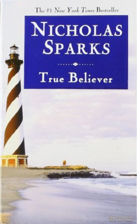 True Believer - Nicholas Sparks [KSIĄŻKA]