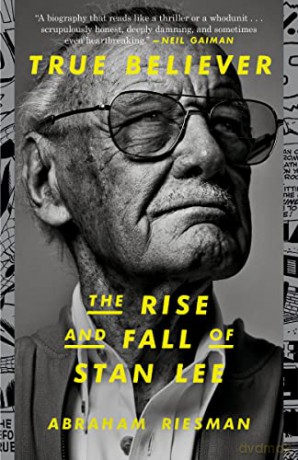 True Believer: The Rise and Fall of Stan Lee - Abraham Riesman [KSIĄŻKA]