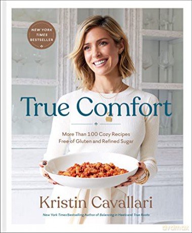 True Comfort: More Than 100 Cozy Recipes Free of Gluten and Refined Sugar: A Gluten Free Cookbook - Kristin Cavallari [KSIĄŻKA]