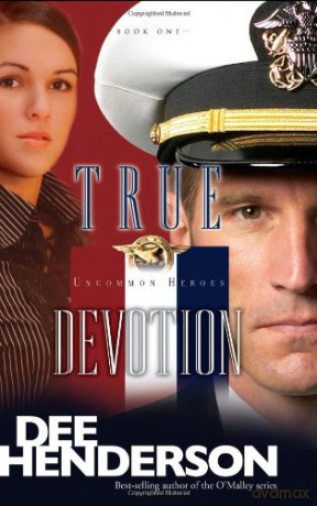 True Devotion: 1 (Uncommon Heroes) - Dee Henderson [KSIĄŻKA]