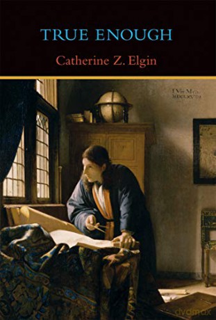 True Enough (The MIT Press) - Catherine Z. Elgin [KSIĄŻKA]
