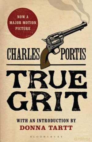 True Grit: The New York Times bestselling that inspired two award-winning films - Charles Portis [KSIĄŻKA]