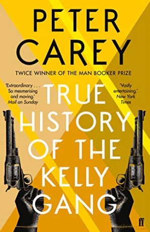 True History of the Kelly Gang - Peter Carey [KSIĄŻKA]