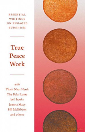 True Peace Work: Essential Writings on Engaged Buddhism - Jacob Surpin [KSIĄŻKA]