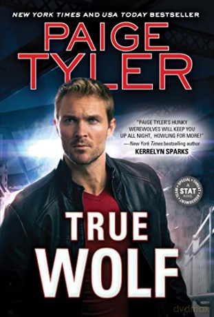 True Wolf: 3 (STAT, 3) - Paige Tyler [KSIĄŻKA]