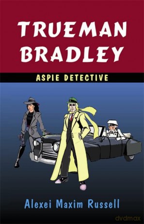 Trueman Bradley - Aspie Detective - Alexei Maxim Russell [KSIĄŻKA]