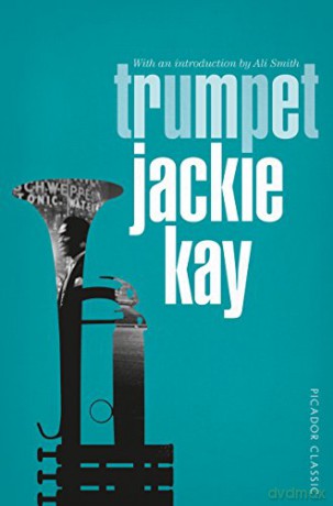 Trumpet (Picador Classic, 39) - Jackie Kay [KSIĄŻKA]