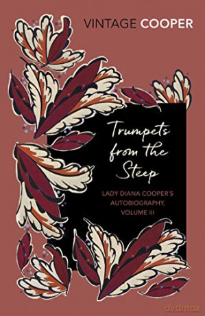 Trumpets from the Steep: 3 (Lady Diana Cooper's Autobiography) - Diana Cooper [KSIĄŻKA]
