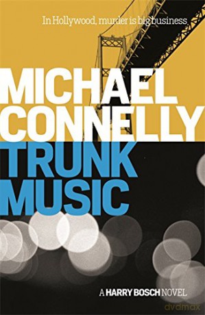Trunk Music (Harry Bosch Series) - Michael Connelly [KSIĄŻKA]