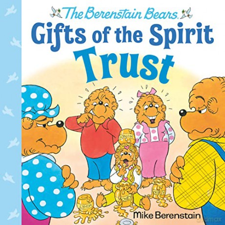 Trust (Berenstain Bears Gifts of the Spirit) - Mike Berenstain [KSIĄŻKA]
