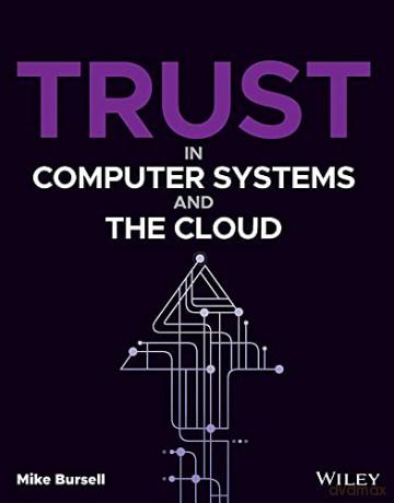 Trust in Computer Systems and the Cloud - Mike Bursell [KSIĄŻKA]
