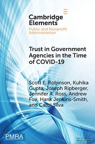 Trust in Government Agencies in the Time of COVID-19 (Elements in Public and Nonprofit Administration) - Scott E. Robinson [KSIĄŻKA]